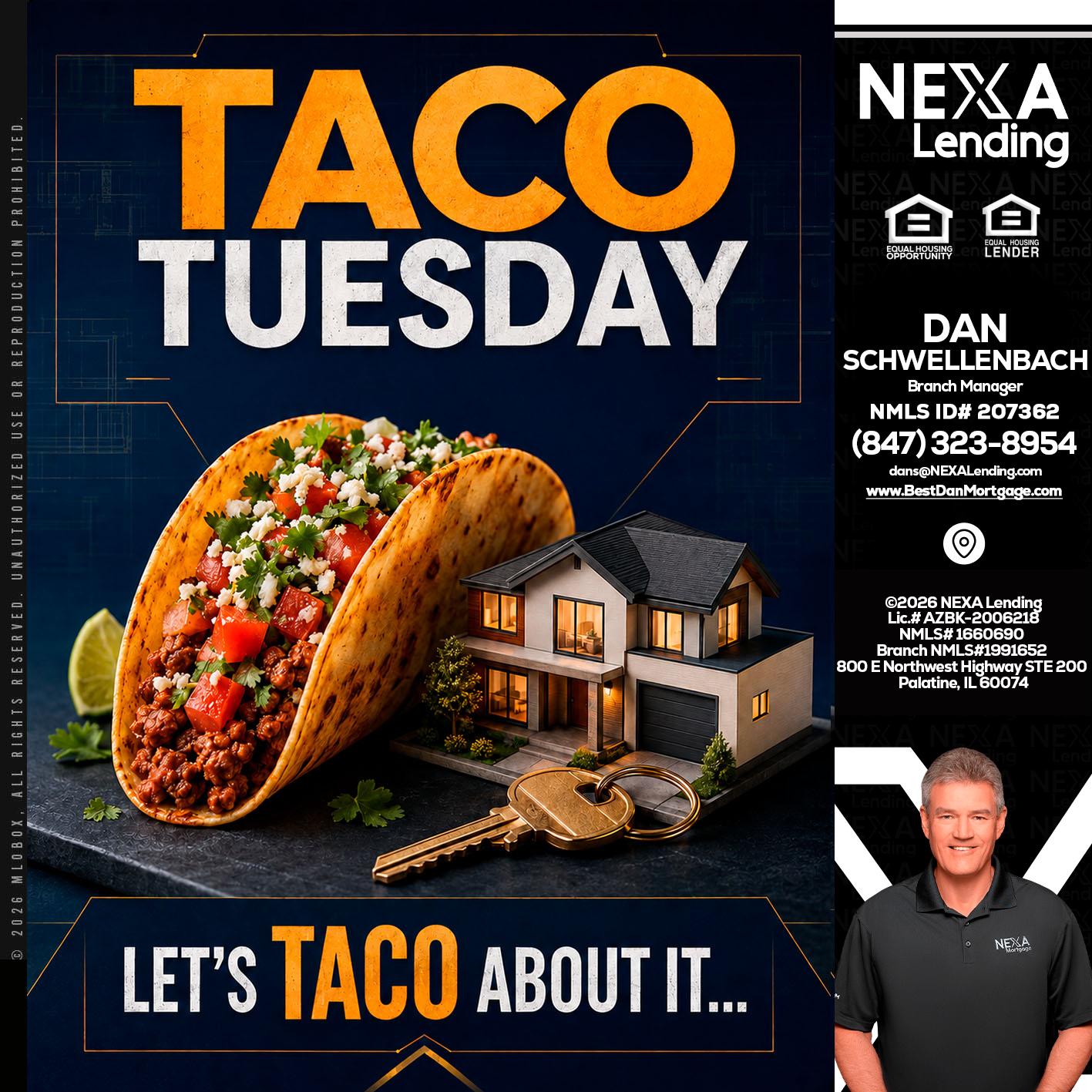 TACO TUESDAY - Dan Schwellenbach -Mortgage Loan Originator