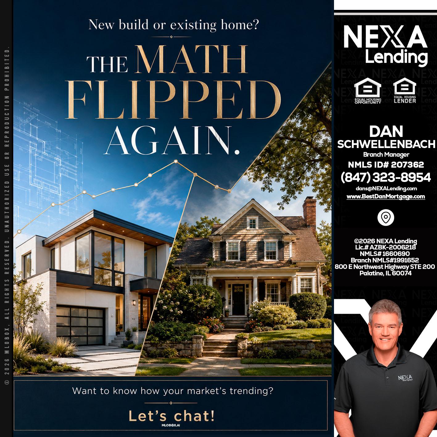 THE MATH FLIPED - Dan Schwellenbach -Mortgage Loan Originator