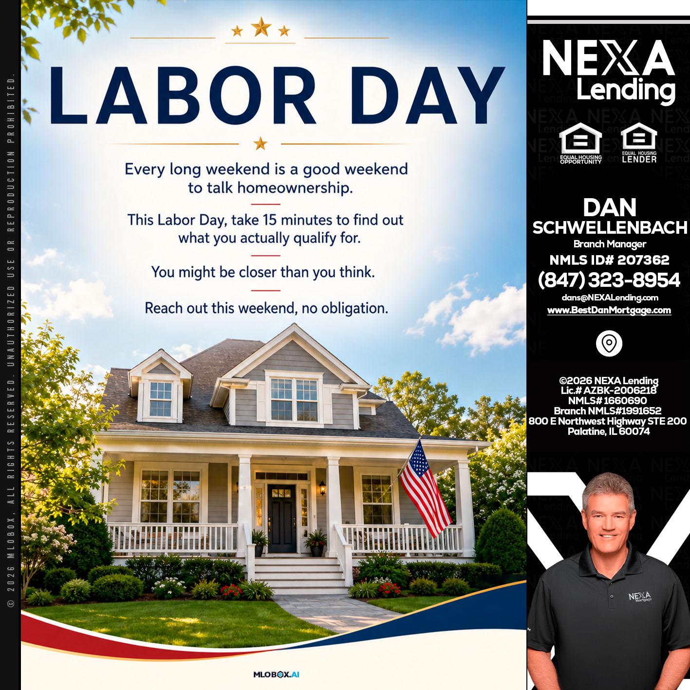 LABOR DAY - Dan Schwellenbach -Mortgage Loan Originator