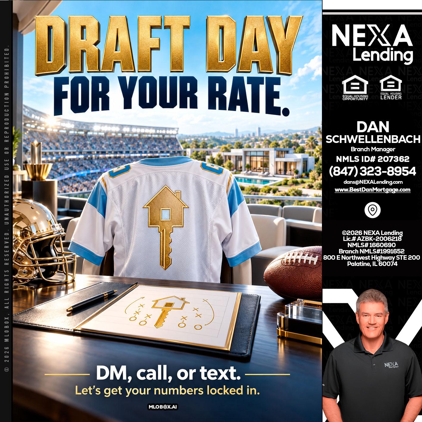 DRAFT DAY - Dan Schwellenbach -Mortgage Loan Originator