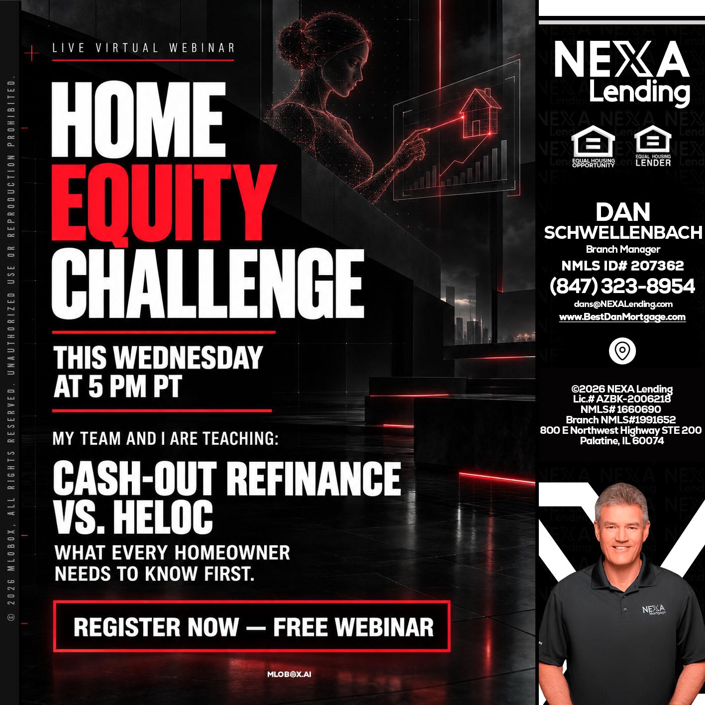 HOME EQUITY CHALLENGE - Dan Schwellenbach -Mortgage Loan Originator