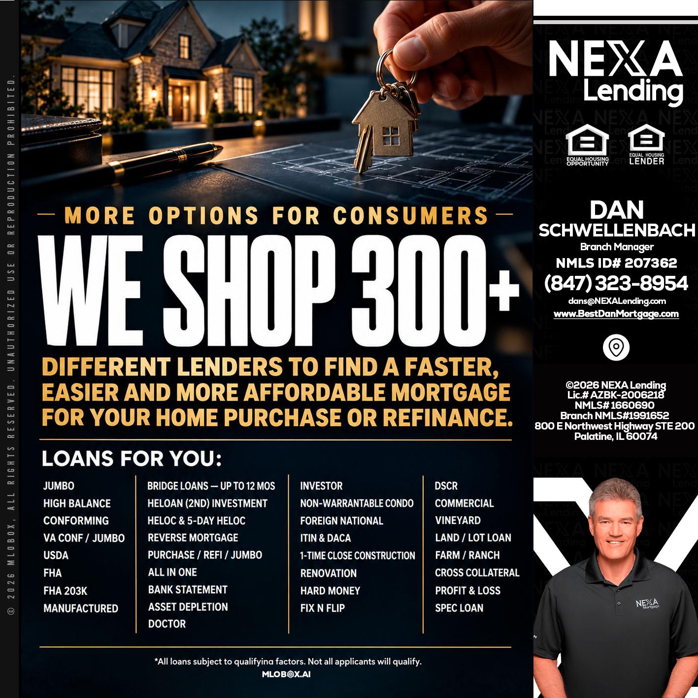 WE SHOP 300+ - Dan Schwellenbach -Mortgage Loan Originator
