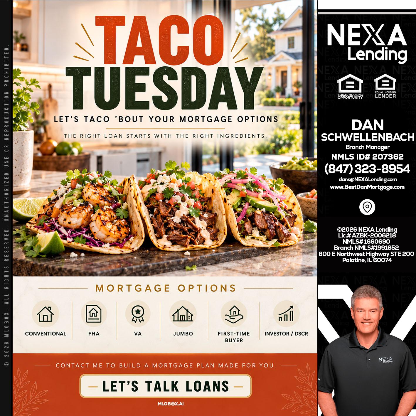 taco Tuesday - Dan Schwellenbach -Mortgage Loan Originator