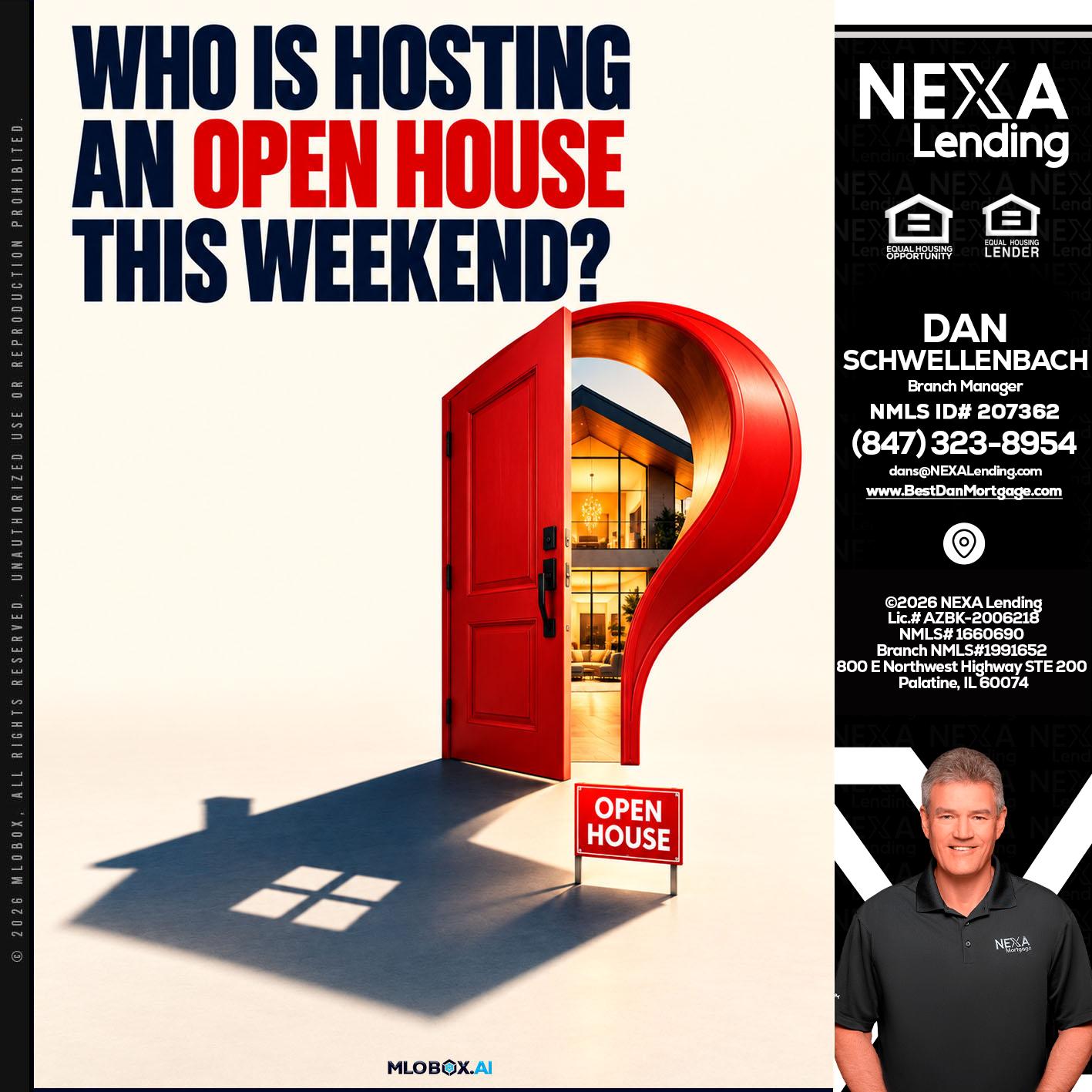who is hosting - Dan Schwellenbach -Mortgage Loan Originator